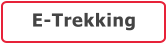 E-Trekking